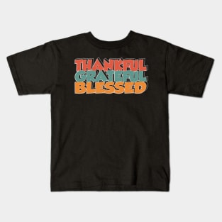 THANKFUL GRATEFUL BLASSED Kids T-Shirt